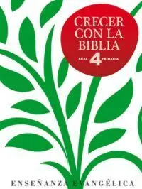 Crecer con la Biblia 4º. Libro del Alumno