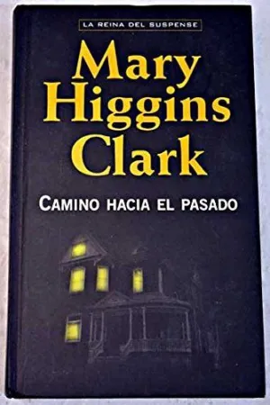 CAMINO HACIA EL PASADO