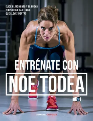 ENTRÉNATE CON NOE TODEA