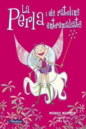 LA PERLA 1 - LA PERLA I ELS RATOLINS ENTREMALIATS LA PERLA 1 - LA PERLA I ELS RATOLINS ENTREMALIATS