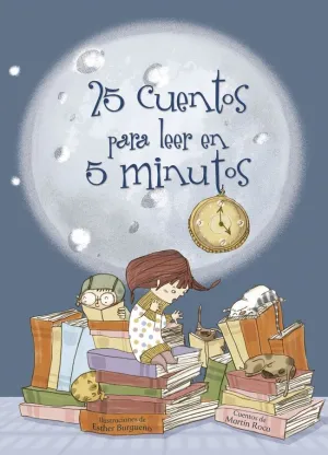 25 Cuentos para Leer en 5 Minutos