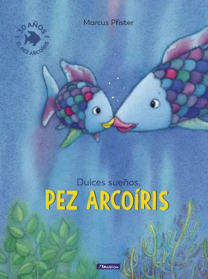Dulces Sueños, Pez Arcoíris (El Pez Arcoíris)