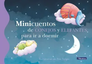 MINICUENTOS DE CONEJOS Y ELEFANTES PARA IR A DORMIR (MINICUENTOS)