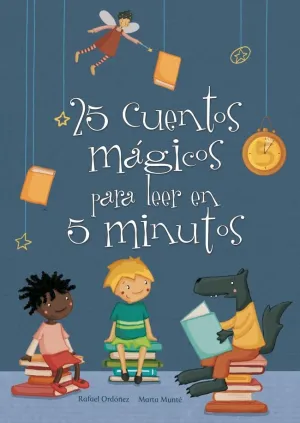 25 Cuentos Mágicos para Leer en 5 Minutos