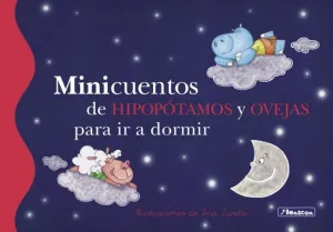 Minicuentos de Hipopótamos y Ovejas para Ir a Dormir (Minicuentos)