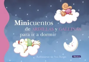 MINICUENTOS DE ARDILLAS Y GALLINAS PARA IR A DORMIR (MINICUENTOS)