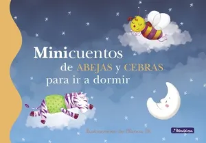 Minicuentos de Abejas y Cebras para Ir a Dormir (Minicuentos)