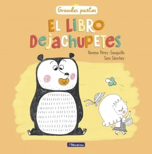 EL LIBRO DEJACHUPETES (GRANDES PASITOS)