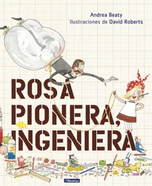 Rosa Pionera, Ingeniera (Los Preguntones)