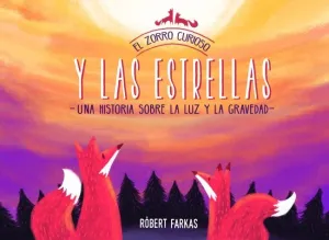 EL ZORRO CURIOSO Y LAS ESTRELLAS (EL ZORRO CURIOSO)