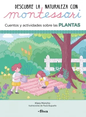Creciendo con Montessori. Cuadernos de Actividades - Descubre la Naturaleza con