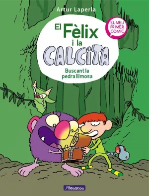 BUSCANT LA PEDRA LLIMOSA (EL FÈLIX I LA CALCITA 3)