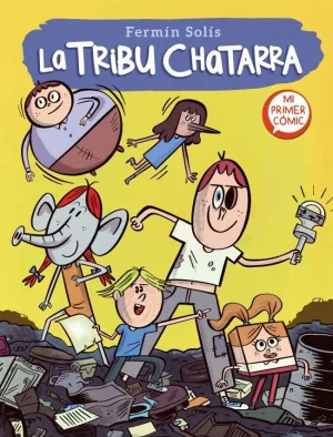 La Tribu Chatarra (La Tribu Chatarra 1)