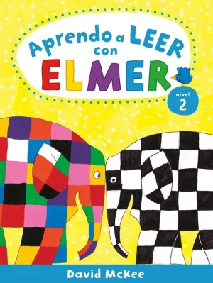 ELMER. LECTOESCRITURA - APRENDO A LEER CON ELMER. NIVEL 2