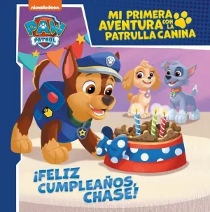 MI PRIMERA AVENTURA CON LA PATRULLA CANINA  PAW PATROL - ¡FELIZ CUMPLEAÑOS, CHA
