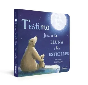 T'estimo Fins a la Lluna I les Estrelles