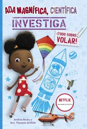 ADA MAGNÍFICA, CIENTÍFICA, INVESTIGA... ¡TODO SOBRE VOLAR! (LOS PREGUNTONES) ADA MAGNÍFICA, CIENTÍFICA, INVESTIGA... ¡TODO SOBRE VOLAR! (LOS PREGUNTONES)