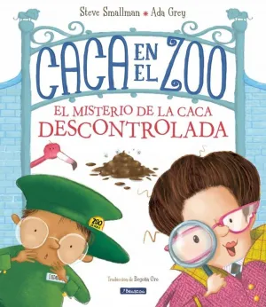 Caca en el Zoo. El Misterio de la Caca Descontrolada