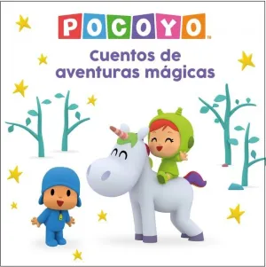 Pocoyó. Recopilatorio de Cuentos - Cuentos de Aventuras Mágicas