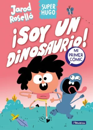 SUPER HUGO 1 - ¡SOY UN DINOSAURIO!
