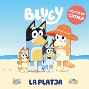Bluey. Un Cuento 4 - la Playa (Edición en Español)