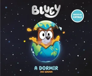 Bluey. Un Conte - a Dormir (Edició en Català)