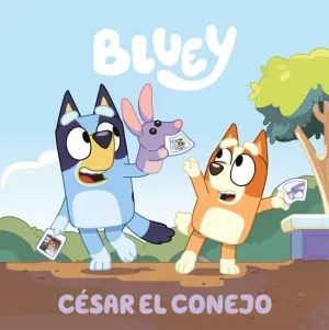 Bluey. Un Cuento 10 - César el Conejo (Edición en Español)