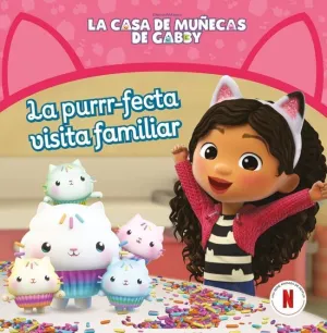 La Casa de Muñecas de Gabby. Un Cuento - la Purrr-Fecta Visita Familiar