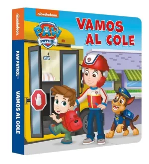 Paw Patrol Patrulla Canina. Libro de Cartón - Vamos Al Cole