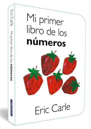 MI PRIMER LIBRO DE LOS NÚMEROS (COLECCIÓN ERIC CARLE)