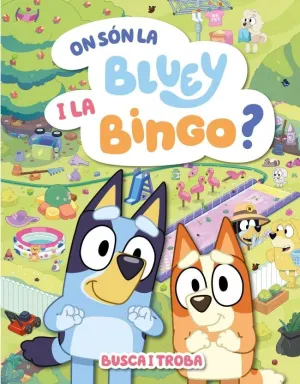 On Són la Bluey I la Bingo? (Edició en Català)