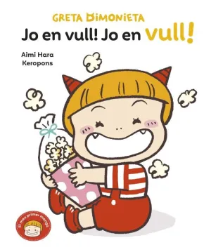 Greta Dimonieta 3 - Jo en Vull! Jo en Vull!