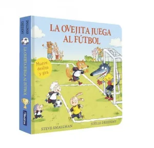 La Ovejita Juega Al Fútbol (La Ovejita que Vino a Cenar. Libro de Cartón con Mec
