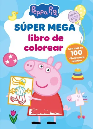 Súper Mega Libro de Colorear (Peppa Pig. Actividades)