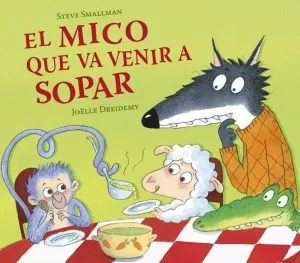 El Mico que Va Venir a Sopar