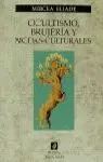 OCULTISMO, BRUJERÍA Y MODAS CULTURALES OCULTISMO, BRUJERÍA Y MODAS CULTURALES