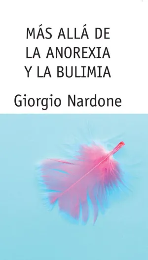 MÁS ALLÁ DE LA ANOREXIA Y LA BULIMIA MÁS ALLÁ DE LA ANOREXIA Y LA BULIMIA