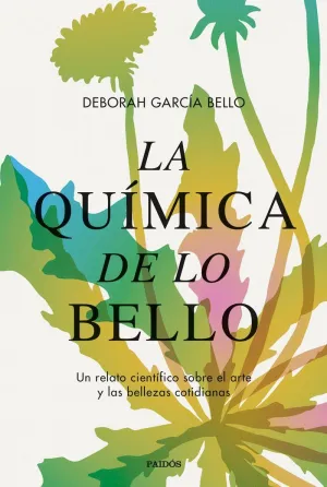 LA QUÍMICA DE LO BELLO