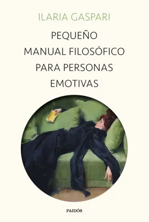 Pequeño Manual Filosófico para Personas Emotivas