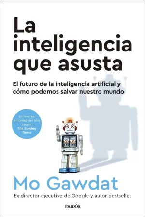 LA INTELIGENCIA QUE ASUSTA LA INTELIGENCIA QUE ASUSTA