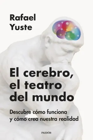 El Cerebro, el Teatro del Mundo