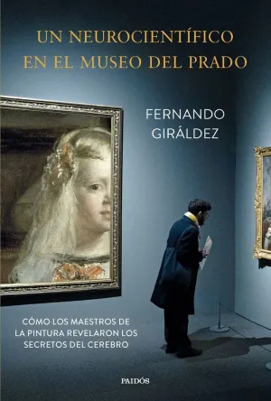 UN NEUROCIENTÍFICO EN EL MUSEO DEL PRADO