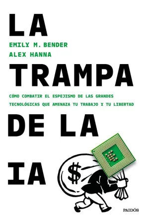 LA TRAMPA DE LA IA