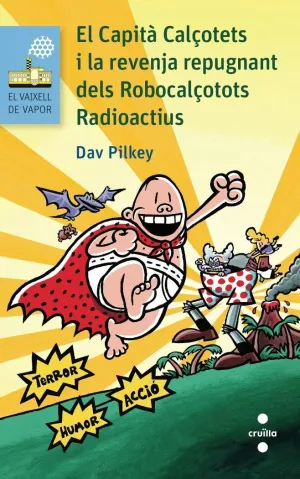 EL CAPITÀ CALÇOTETS I LA REVENJA REPUGNANT DELS ROBOCALÇOTOTS RADIOACTIUS