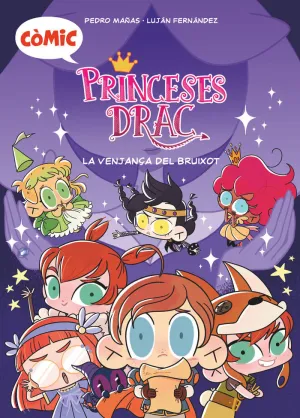 Còmic Princeses Drac 1. La Venjança del Bruixot