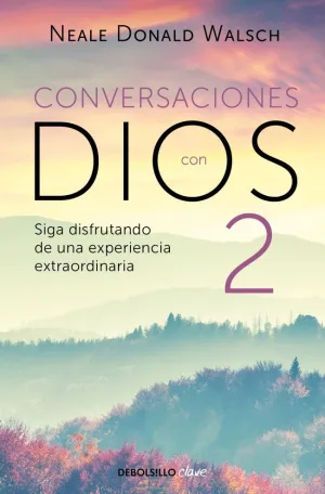 EL DIÁLOGO CONTINÚA (CONVERSACIONES CON DIOS 2)