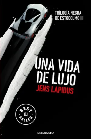 UNA VIDA DE LUJO (TRILOGÍA NEGRA DE ESTOCOLMO 3)