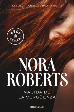 NACIDA DE LA VERGÜENZA (LAS HERMANAS CONCANNON 3) NACIDA DE LA VERGÜENZA (LAS HERMANAS CONCANNON 3)