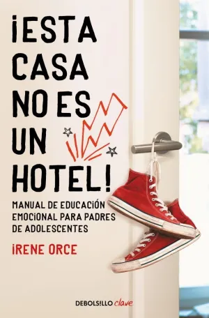 ¡ESTA CASA NO ES UN HOTEL!