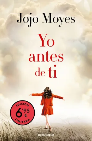YO ANTES DE TI (CAMPAÑA VERANO -EDICIÓN LIMITADA A PRECIO ESPECIAL) (ANTES DE TI